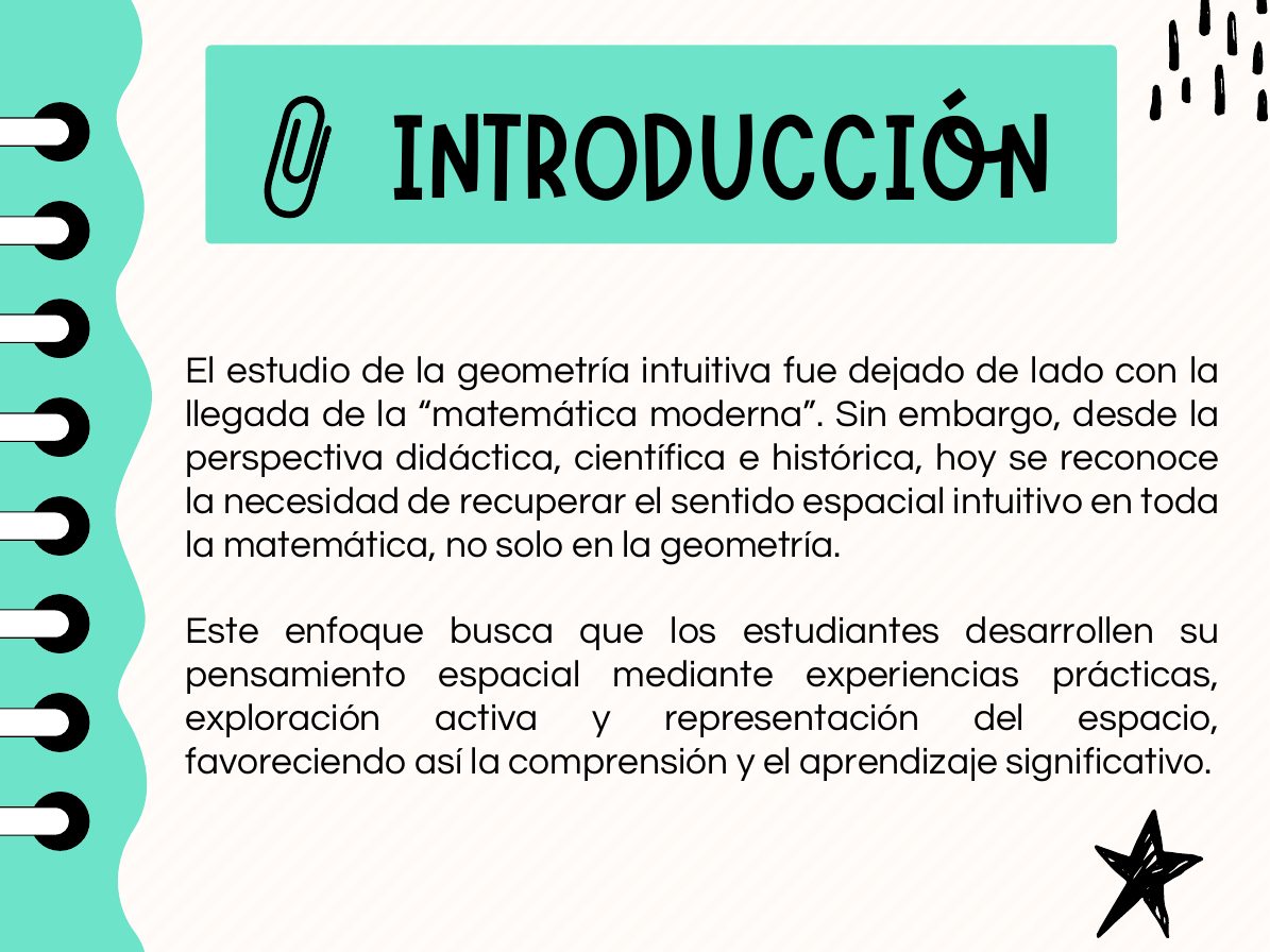 Introducción: la geometría intuitiva fue dejada de lado con la matemática moderna y hoy se recupera el sentido espacial