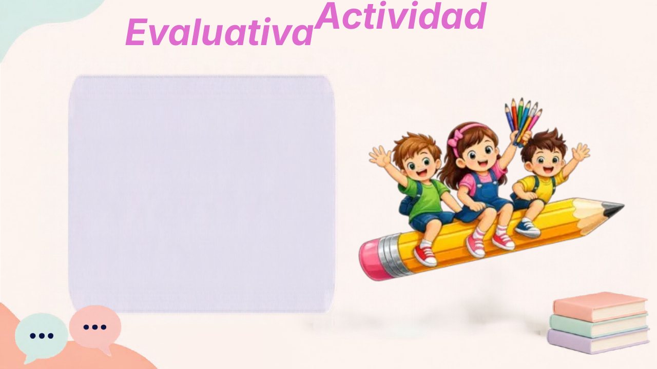 Actividad evaluativa