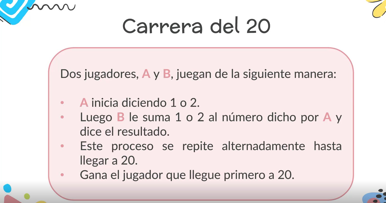 Diapositiva de la Carrera del 20: dos jugadores, A y B, suman 1 o 2 por turnos hasta llegar a 20